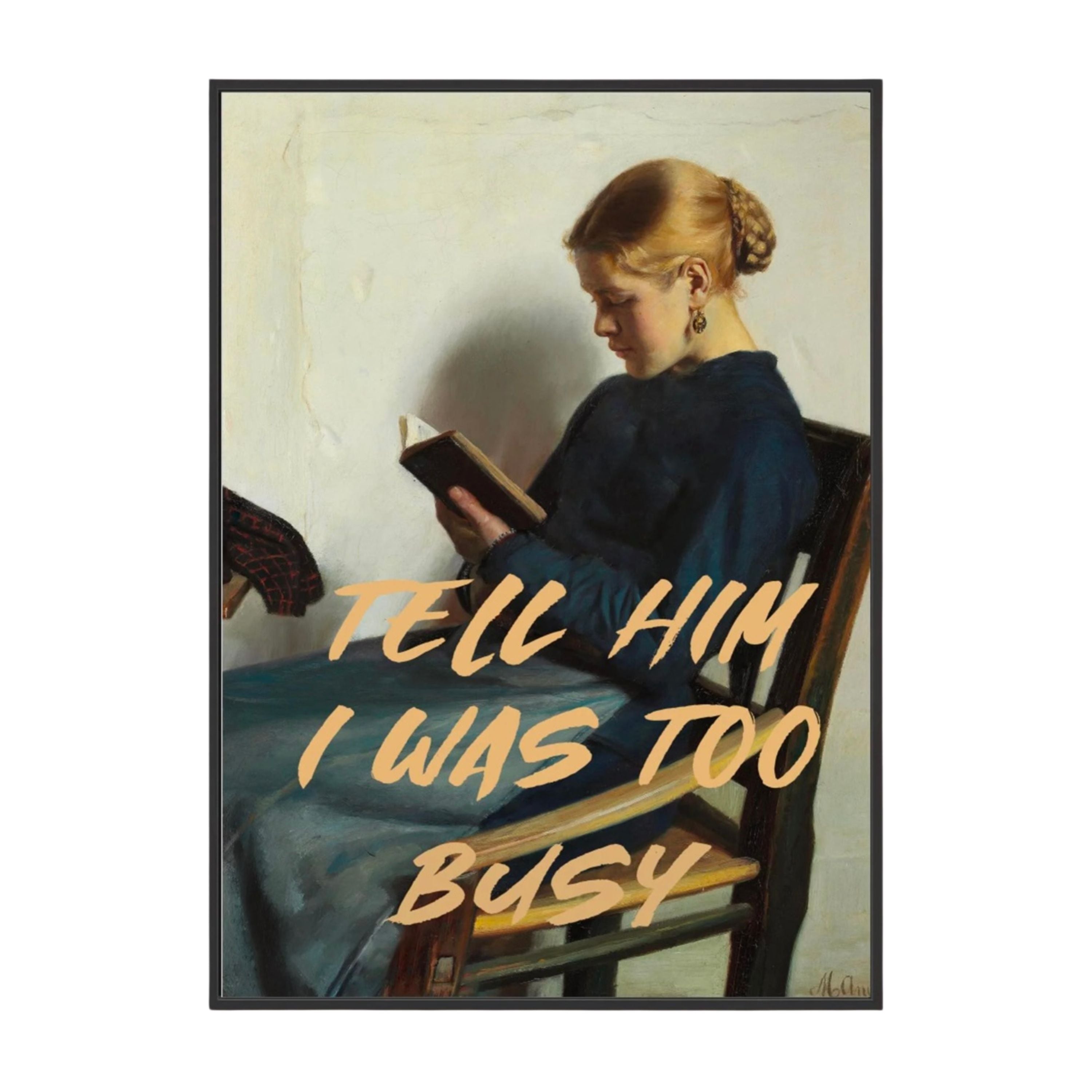 Tell Him I Was Too Busy by The Art Concept Image 1