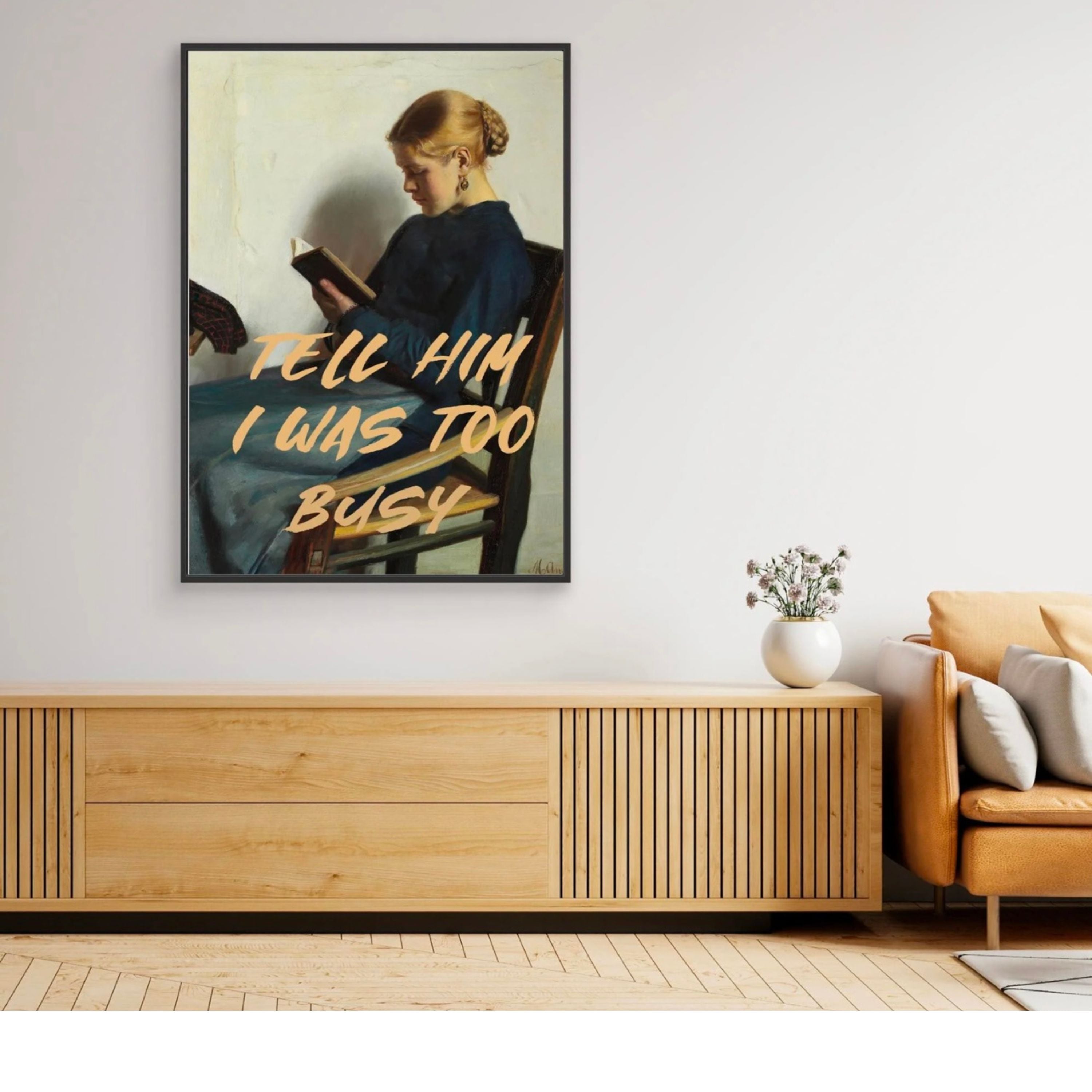 Tell Him I Was Too Busy by The Art Concept Image 2